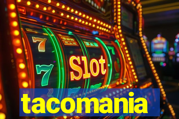 tacomania