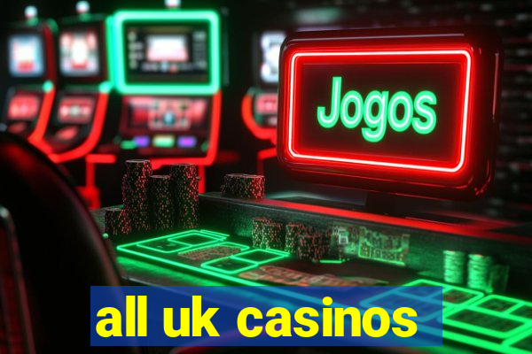 all uk casinos