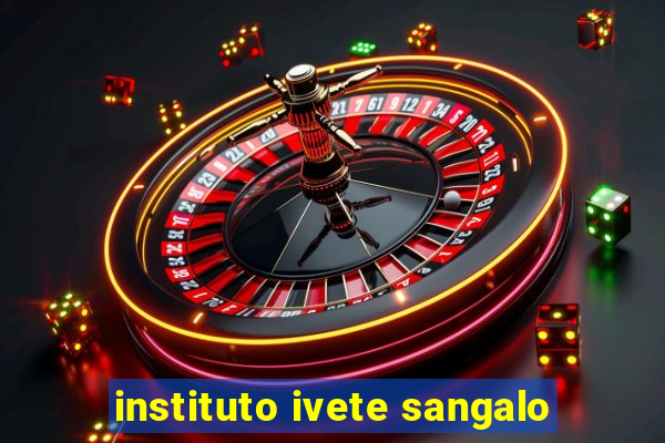 instituto ivete sangalo