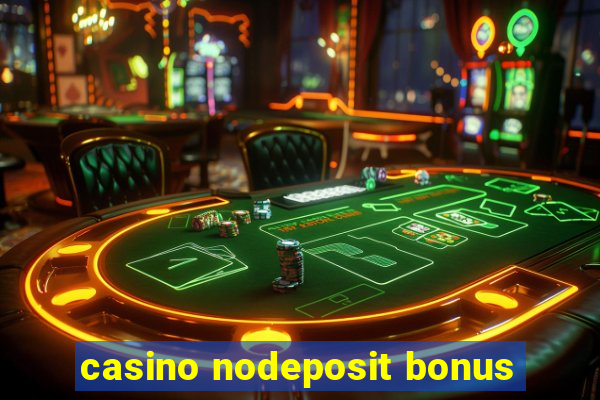 casino nodeposit bonus