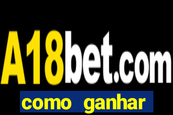 como ganhar dinheiro nas slots online