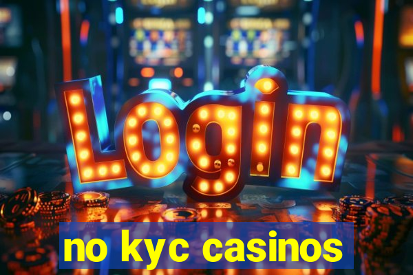 no kyc casinos