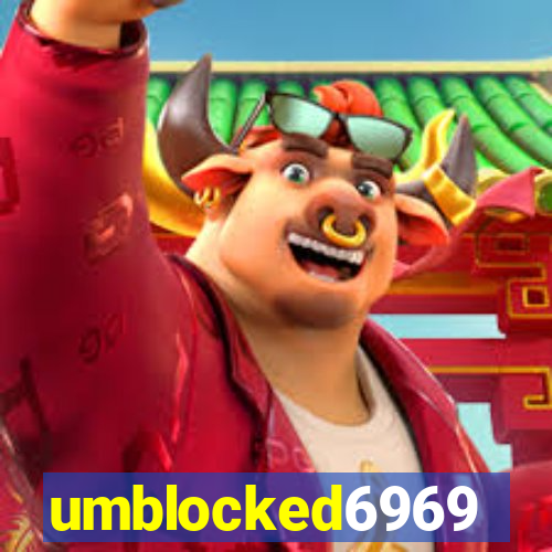 umblocked6969