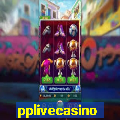 pplivecasino