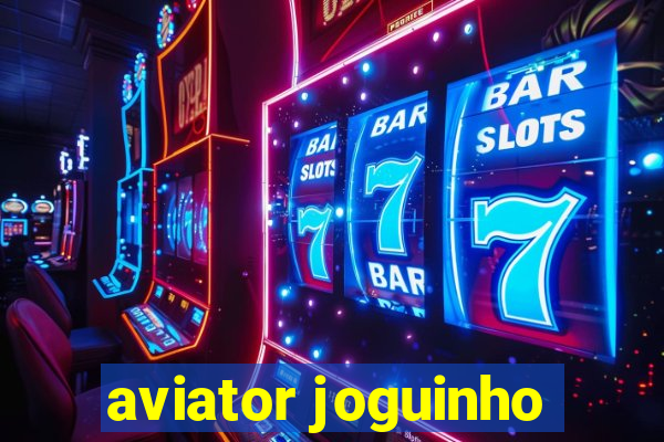 aviator joguinho