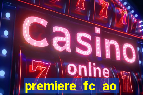 premiere fc ao vivo gratis