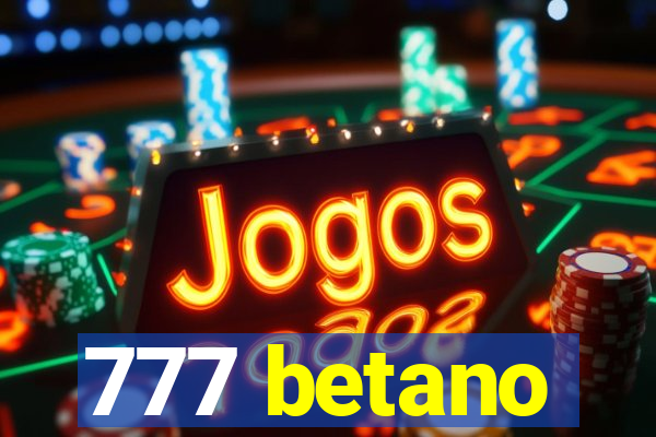 777 betano