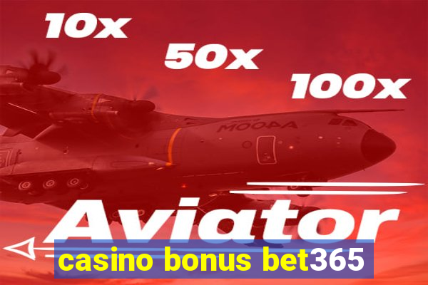 casino bonus bet365