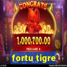 fortu tigre