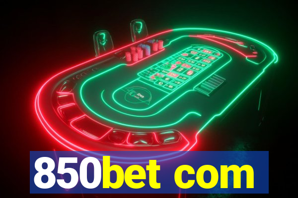 850bet com