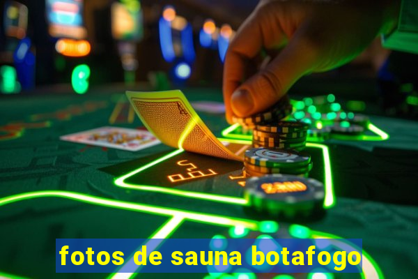 fotos de sauna botafogo