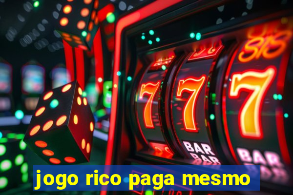 jogo rico paga mesmo