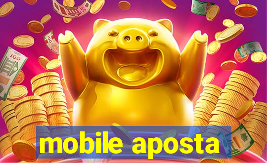 mobile aposta