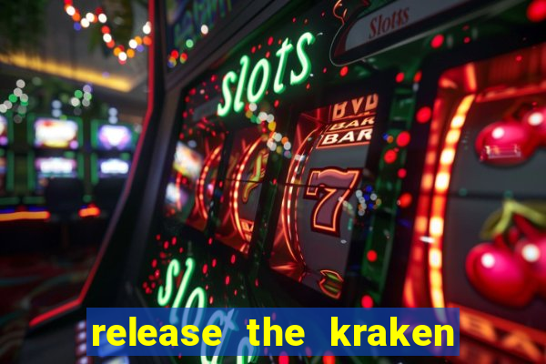 release the kraken 2 slot