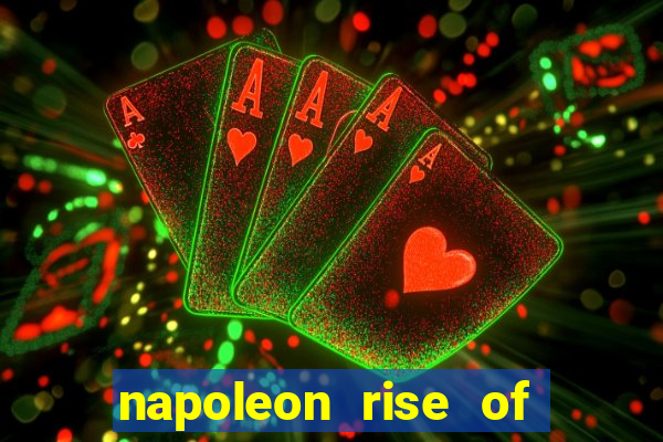 napoleon rise of an empire slot demo