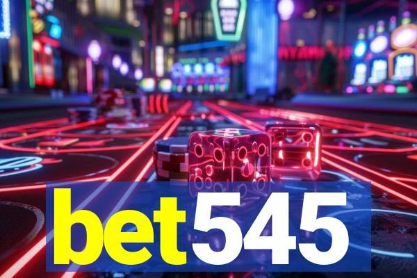 bet545