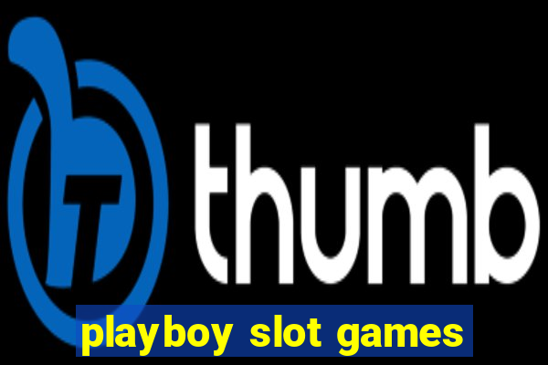 playboy slot games