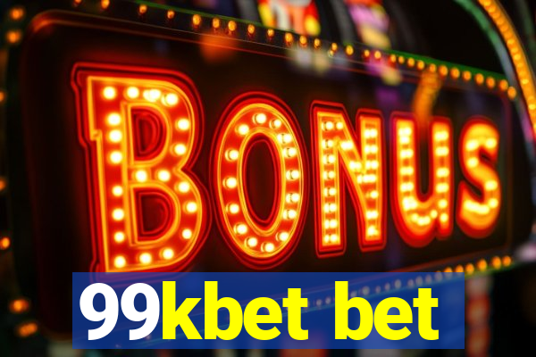 99kbet bet