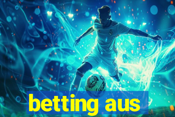 betting aus