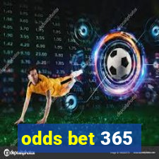 odds bet 365