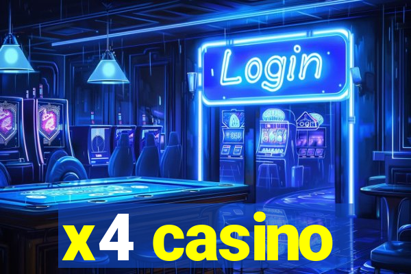 x4 casino