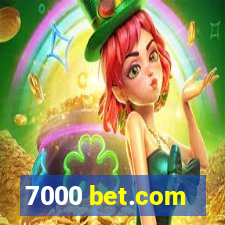 7000 bet.com