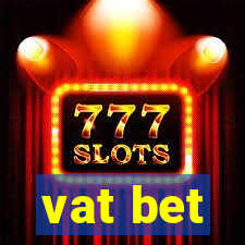 vat bet