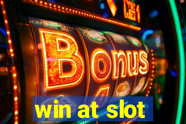 win at slot