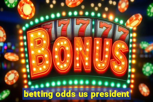 betting odds us president