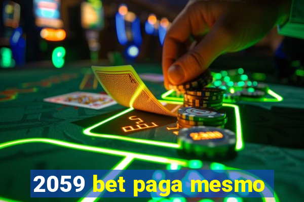 2059 bet paga mesmo