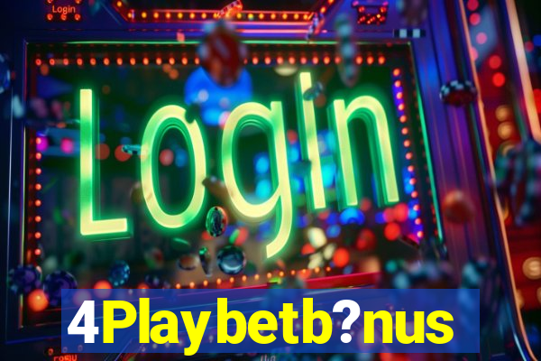 4Playbetb?nus