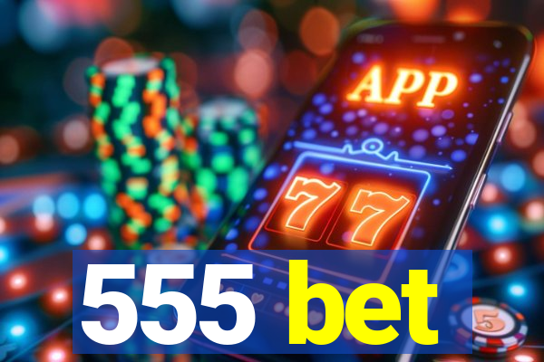 555 bet