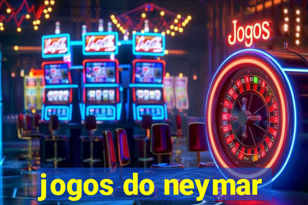 jogos do neymar