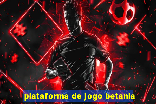 plataforma de jogo betania