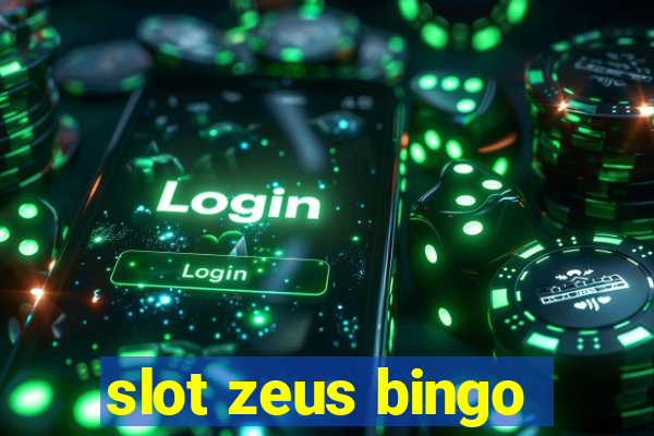 slot zeus bingo