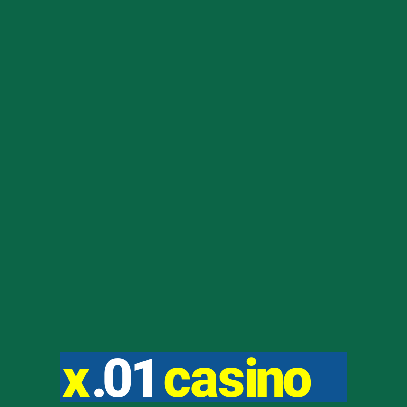 x.01 casino