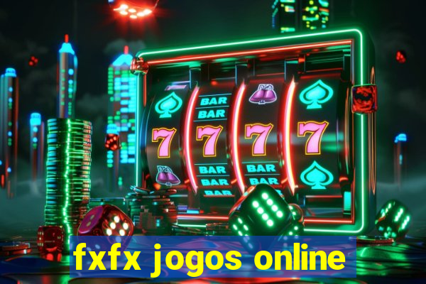 fxfx jogos online