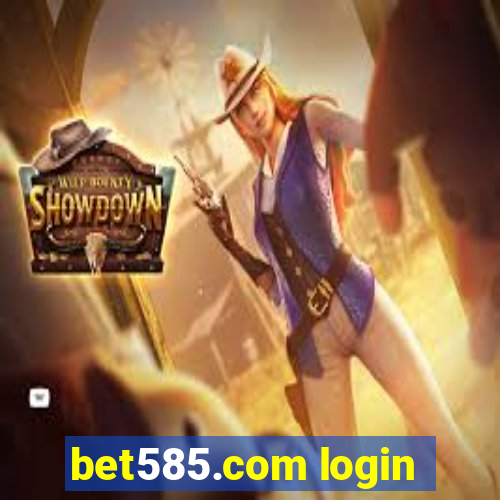 bet585.com login