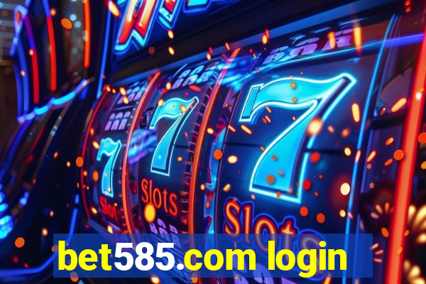 bet585.com login