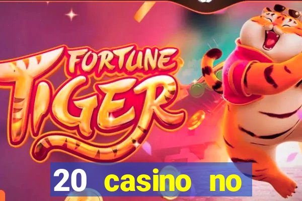 20 casino no deposit bonus