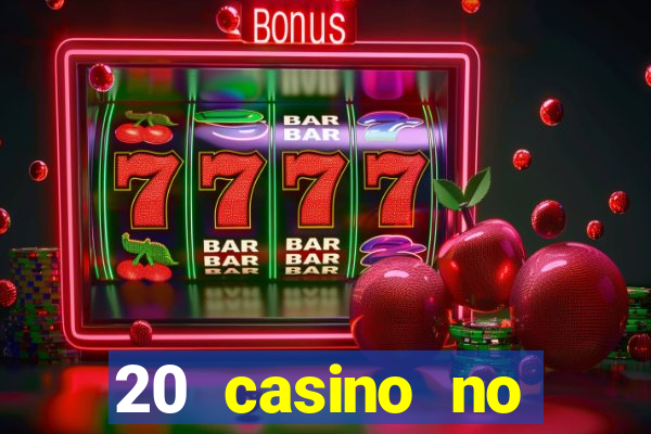 20 casino no deposit bonus