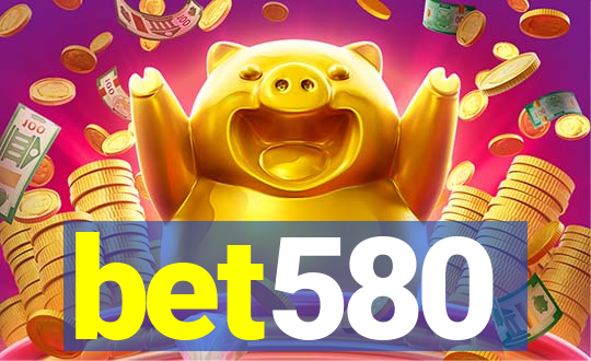 bet580