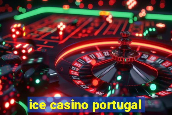 ice casino portugal