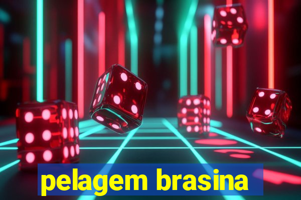 pelagem brasina