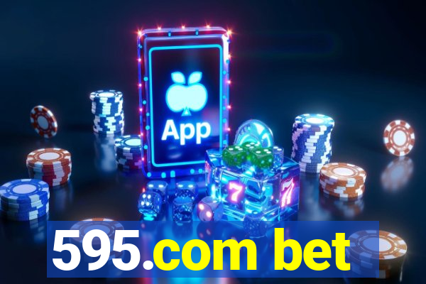 595.com bet