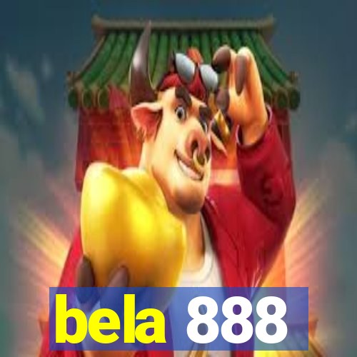 bela 888