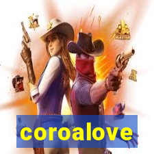 coroalove