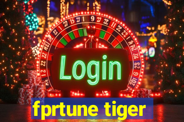 fprtune tiger