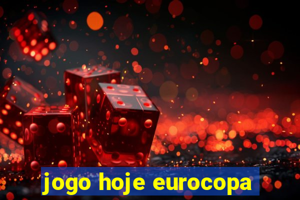 jogo hoje eurocopa