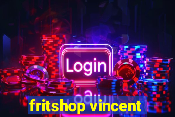 fritshop vincent